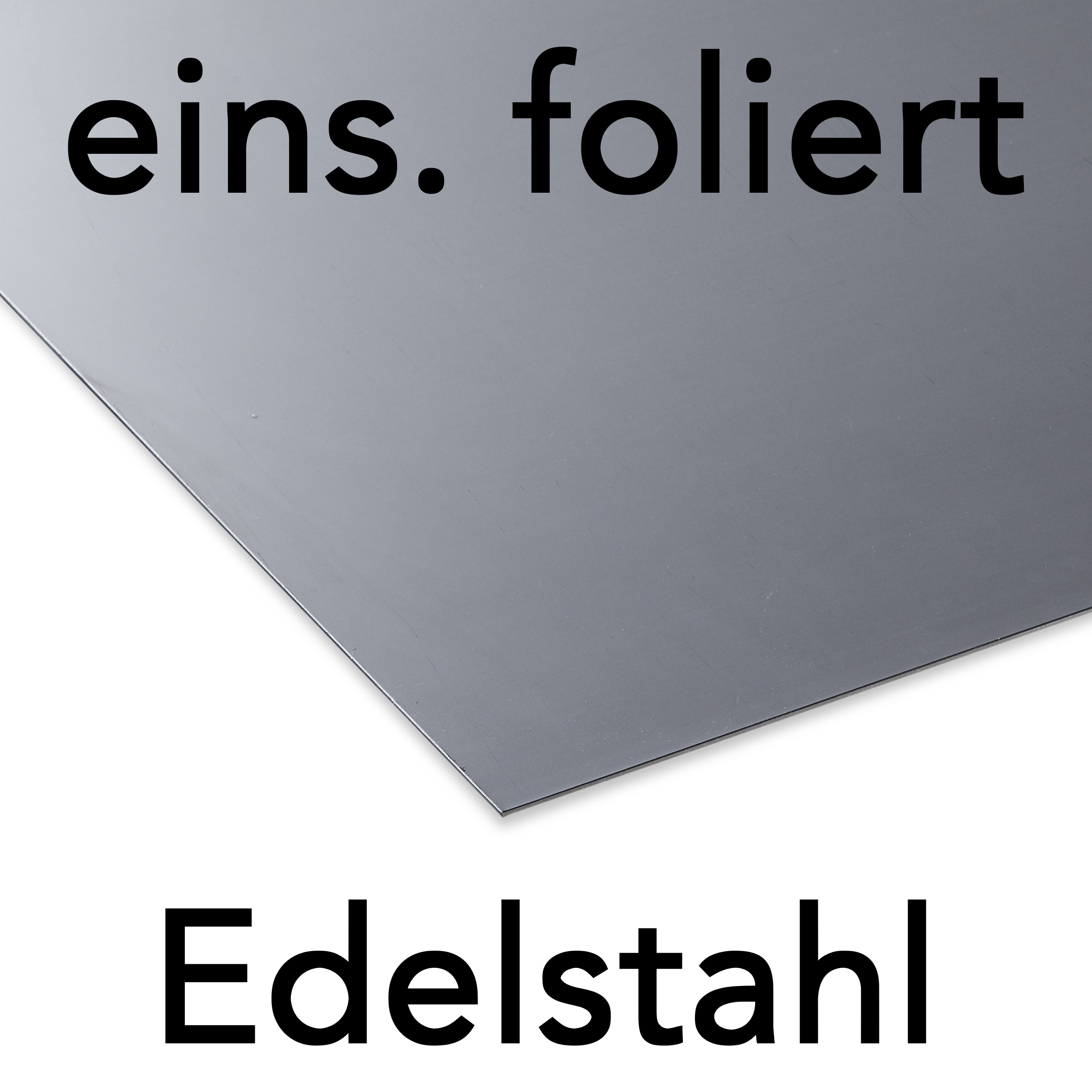 Edelstahlblech V2A | ungeschliffen | eins. foliert